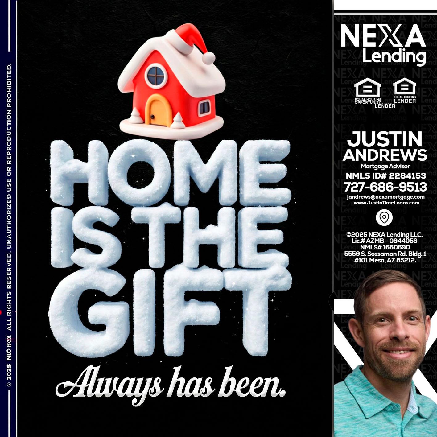 home is the gift - Justin Andrews -Mortgage Advisor