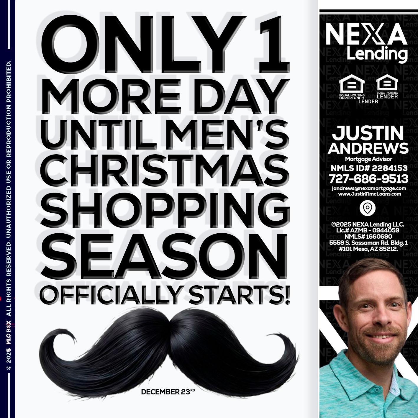 ONLY 1 DAY - Justin Andrews -Mortgage Advisor