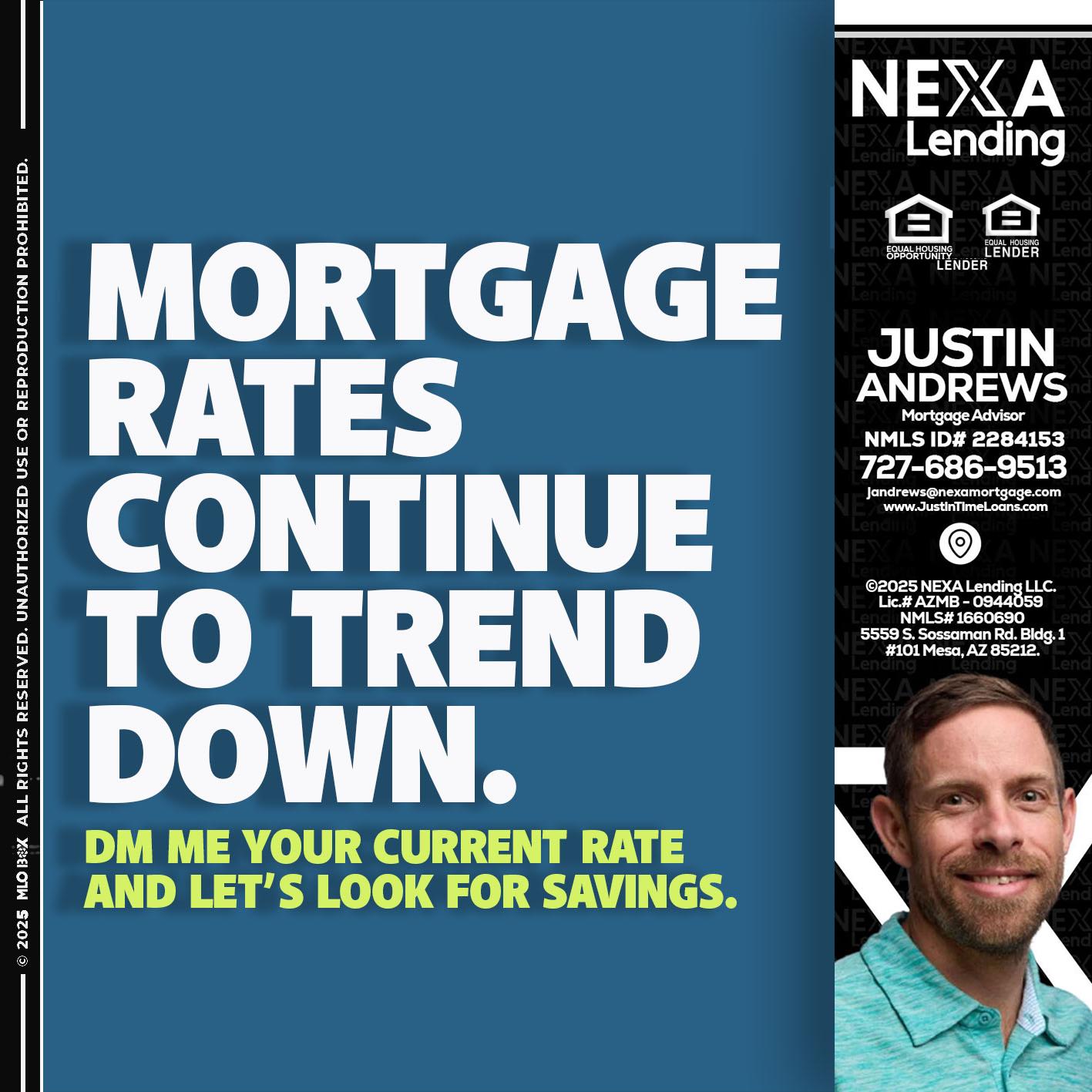MORTGAGE RATES - Justin Andrews -Mortgage Advisor