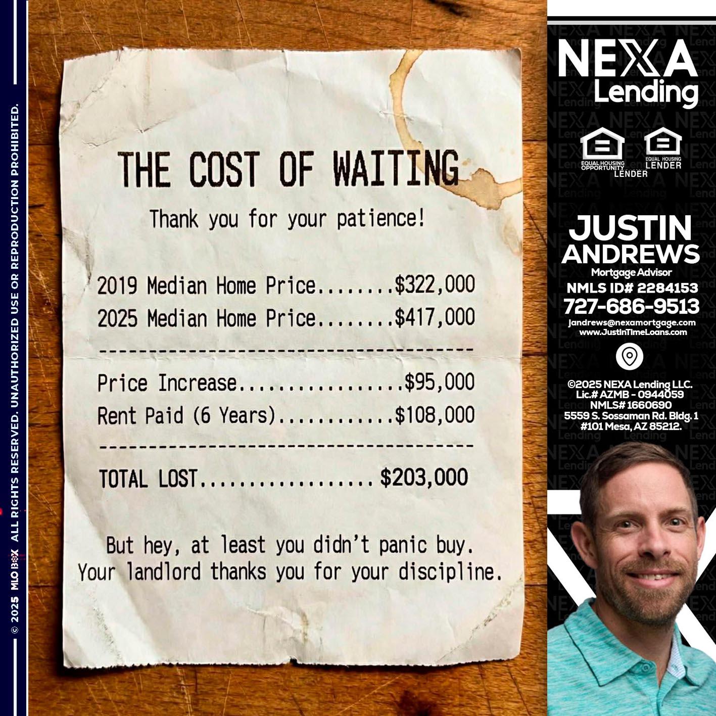 THE COST OF WAITING - Justin Andrews -Mortgage Advisor