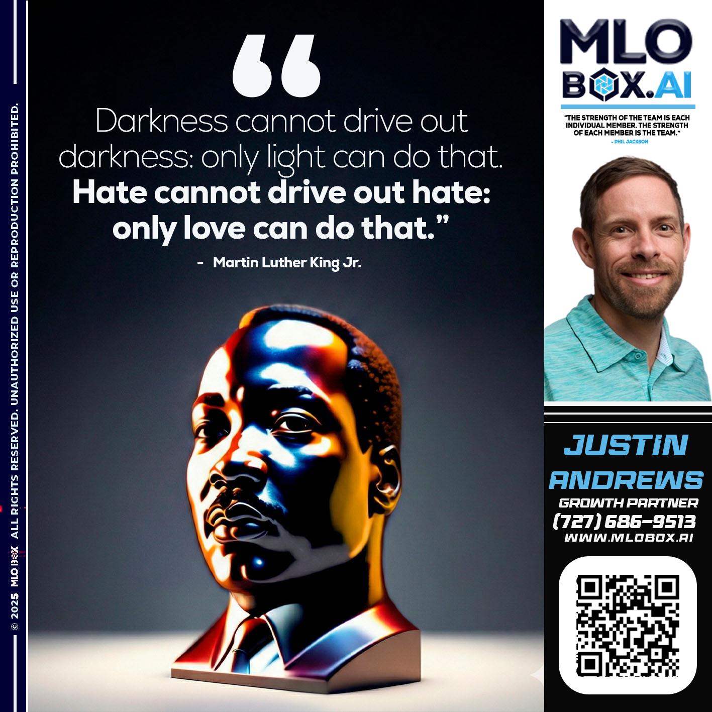 MLK DAY - Justin Andrews -Mortgage Advisor