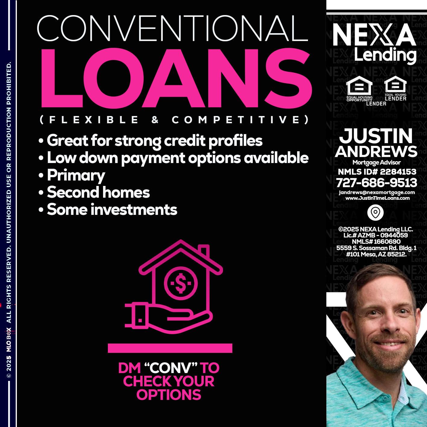 CONVENTIONAL LOANS - Justin Andrews -Mortgage Advisor