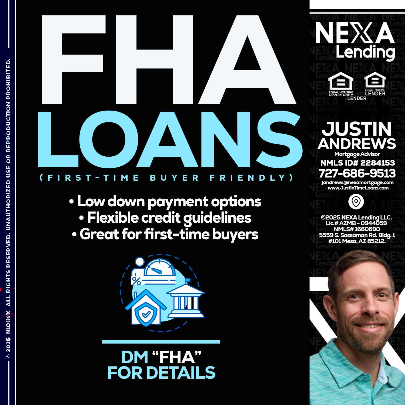 FHA LOANS - Justin Andrews -Mortgage Advisor