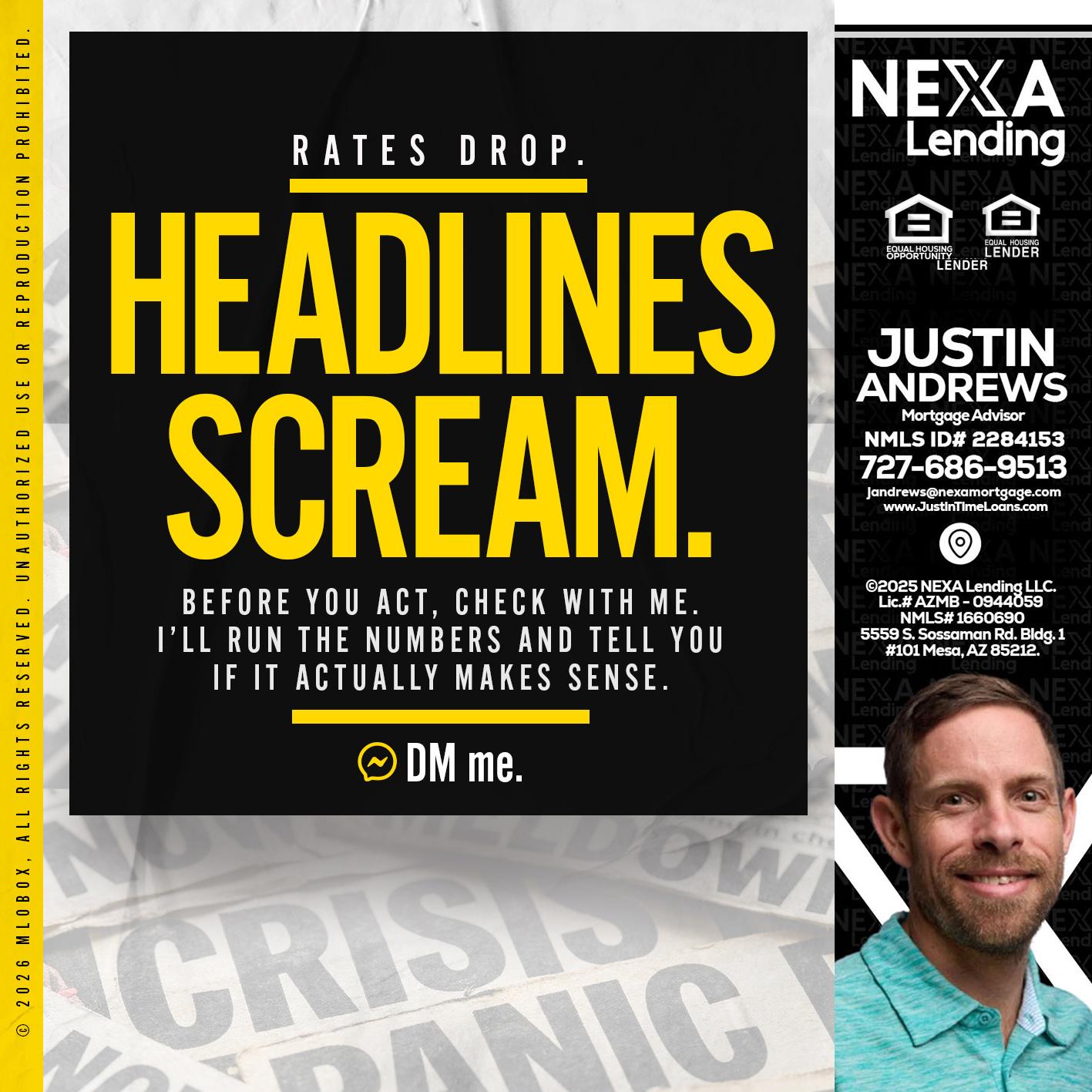 HEADLINES SCREAM - Justin Andrews -Mortgage Advisor