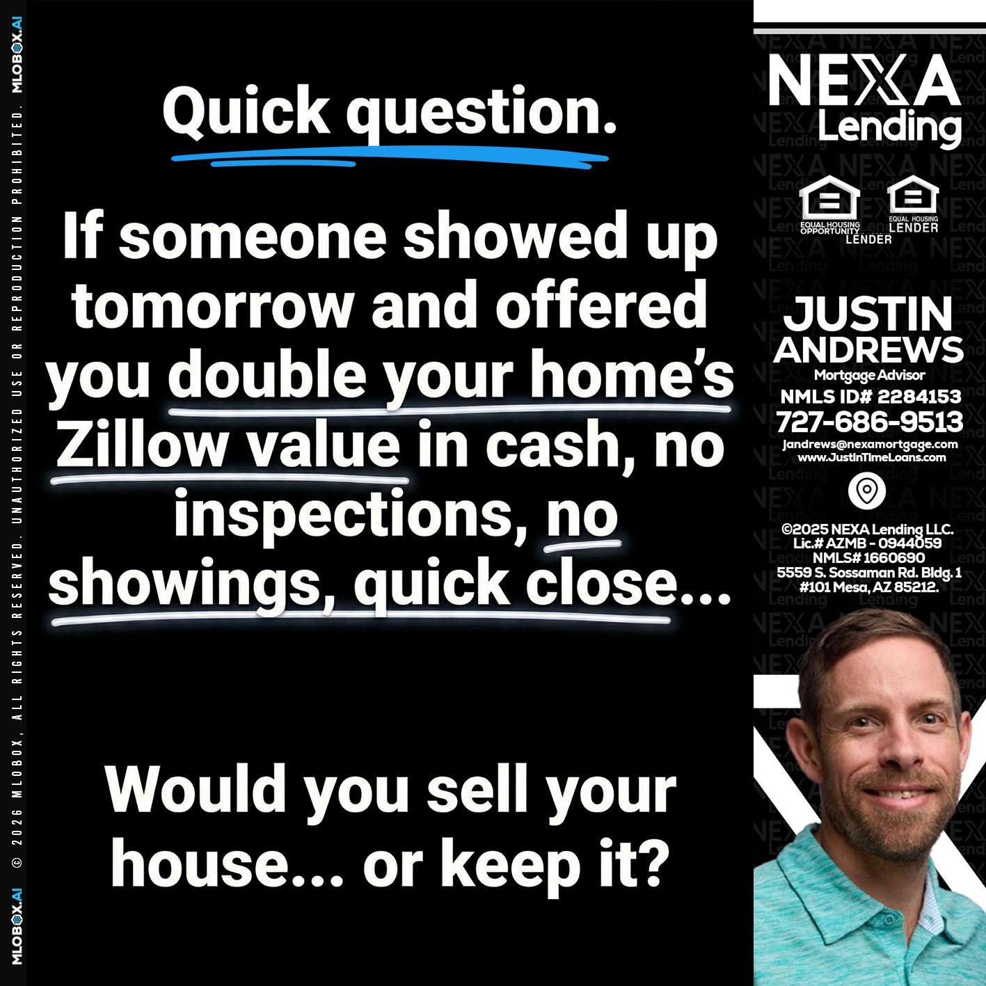 QUICK QUESTION - Justin Andrews -Mortgage Advisor