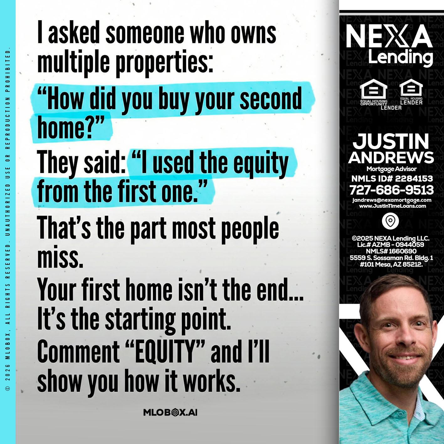 I asked someone - Justin Andrews -Mortgage Advisor
