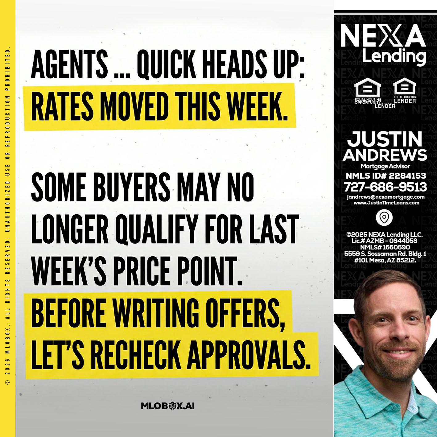 agents quick heads up - Justin Andrews -Mortgage Advisor