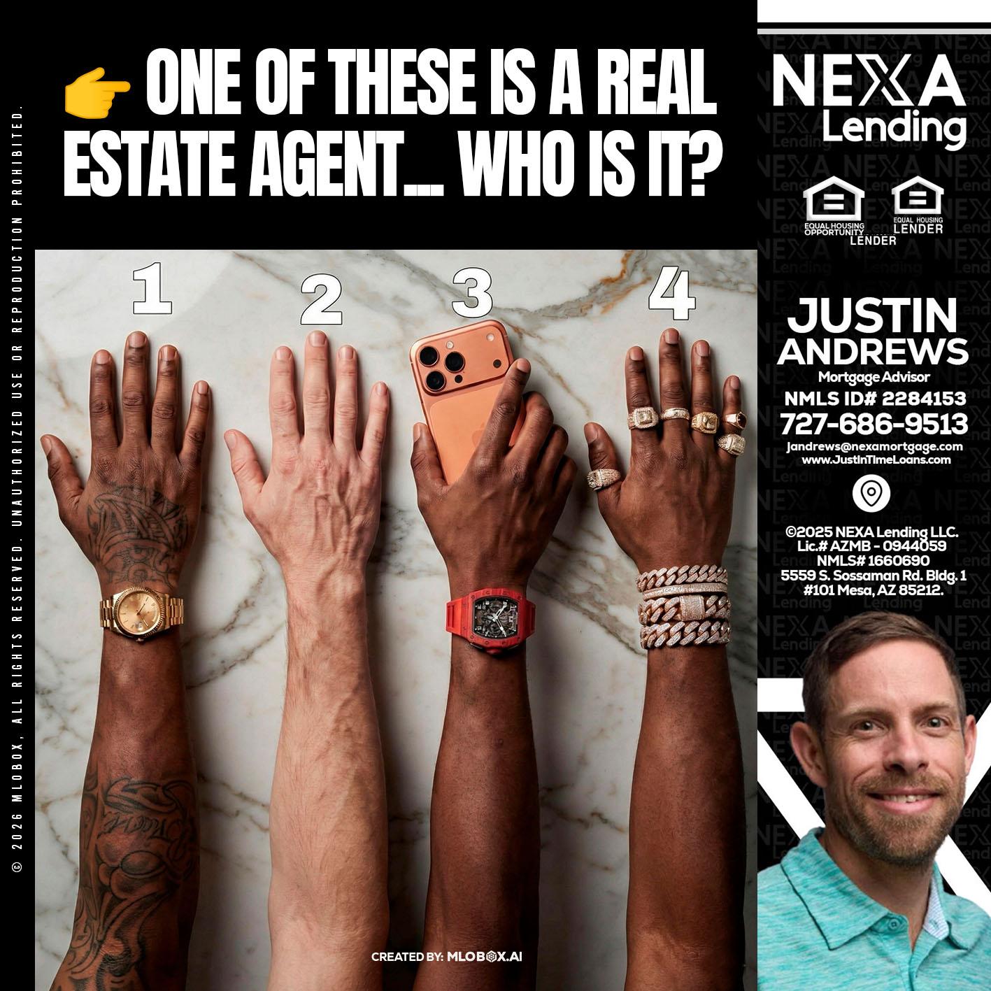 ONE OF THESE - Justin Andrews -Mortgage Advisor