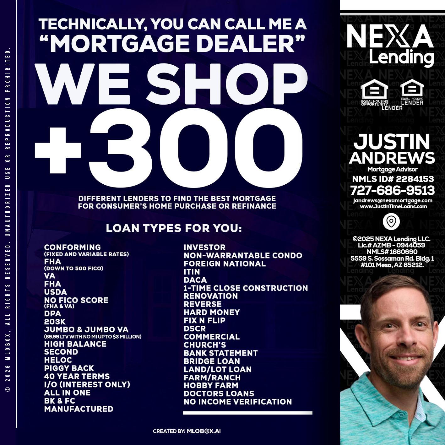 300+ LENDERS - Justin Andrews -Mortgage Advisor