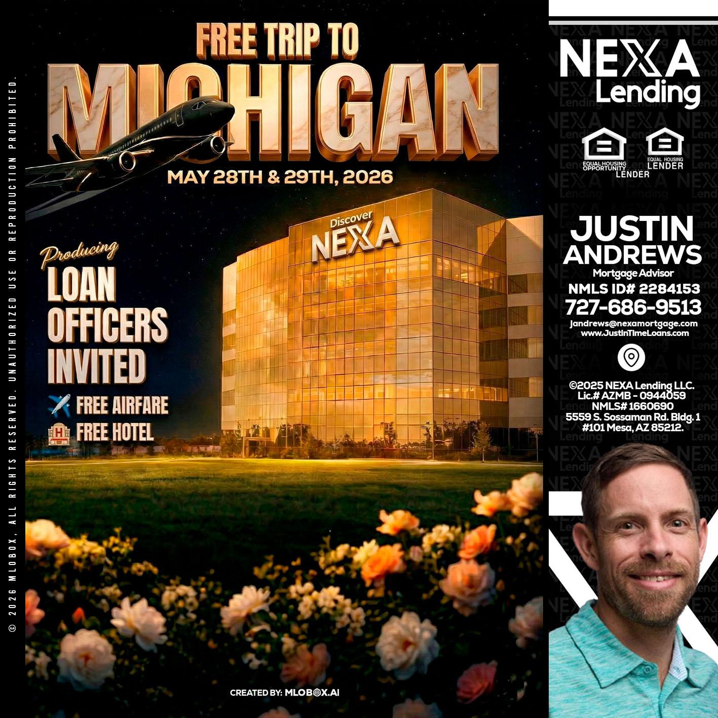 FREE TRIP TO MICHIGAN - Justin Andrews -Mortgage Advisor