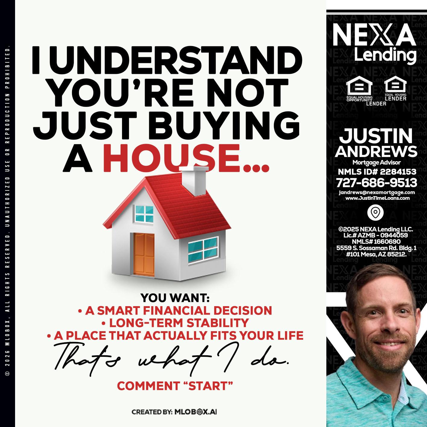 I UNDERSTAND - Justin Andrews -Mortgage Advisor