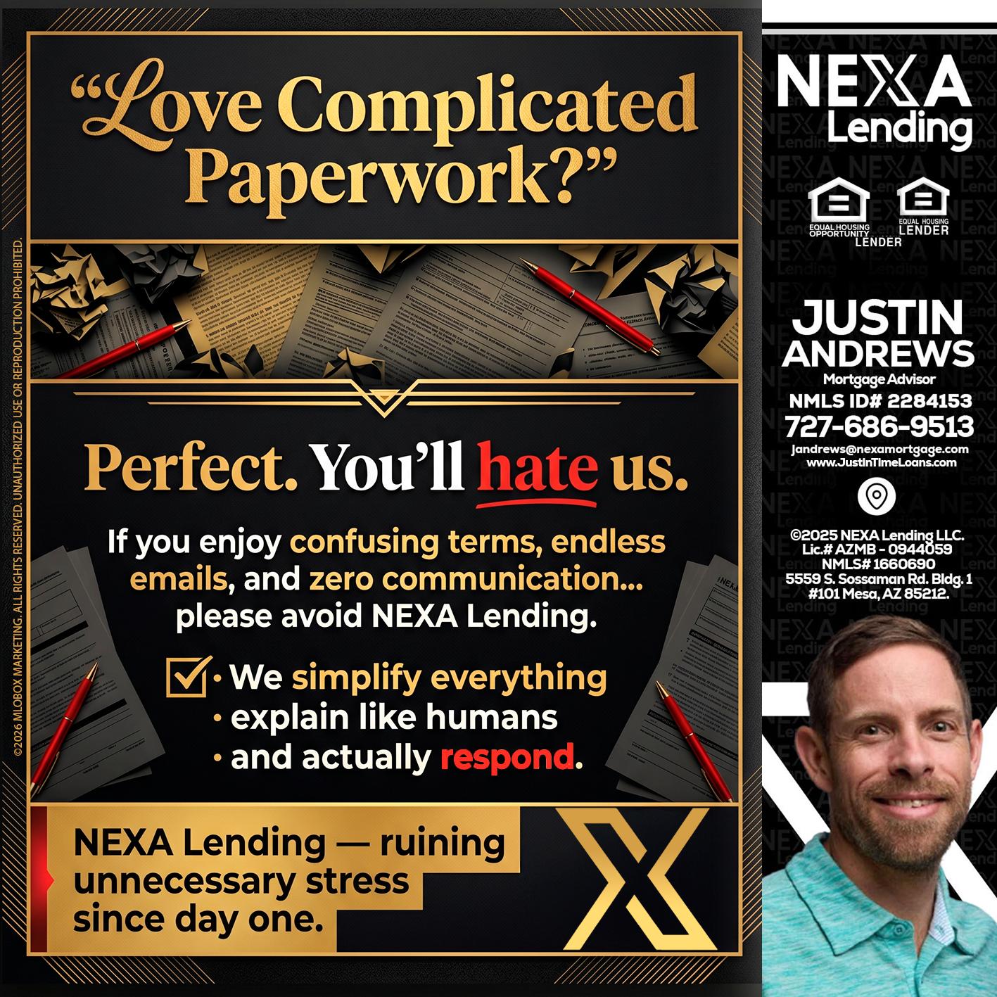 YOU WILL HATE US! - Justin Andrews -Mortgage Advisor