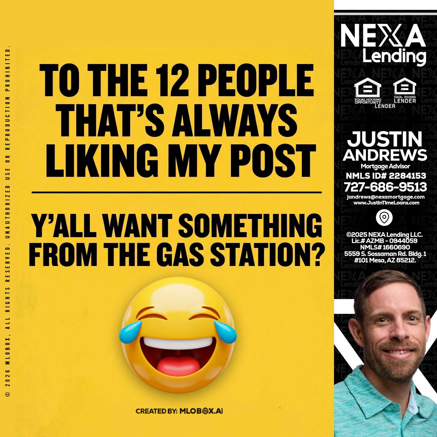 TO THE 12 PEOPLE - Justin Andrews -Mortgage Advisor