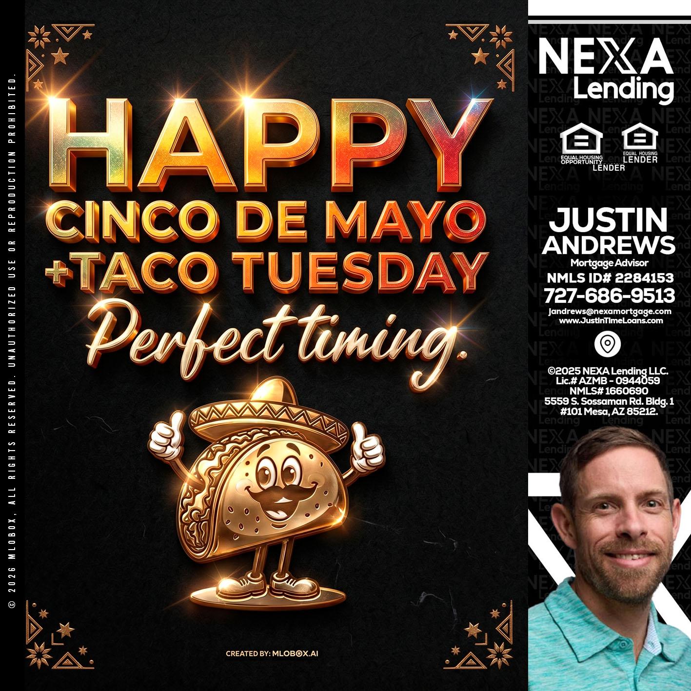 happy 5 de mayo - Justin Andrews -Mortgage Advisor