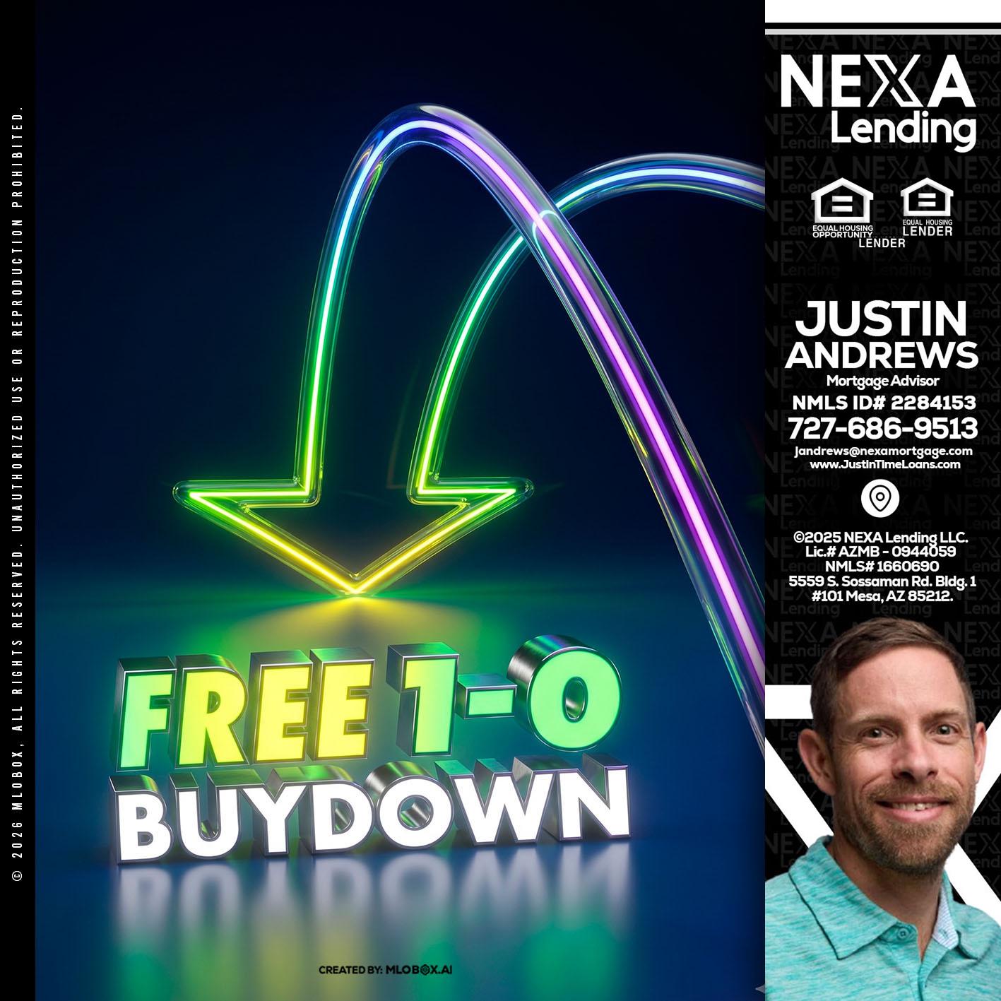 FREE 1-0 BUYDOWN - Justin Andrews -Mortgage Advisor