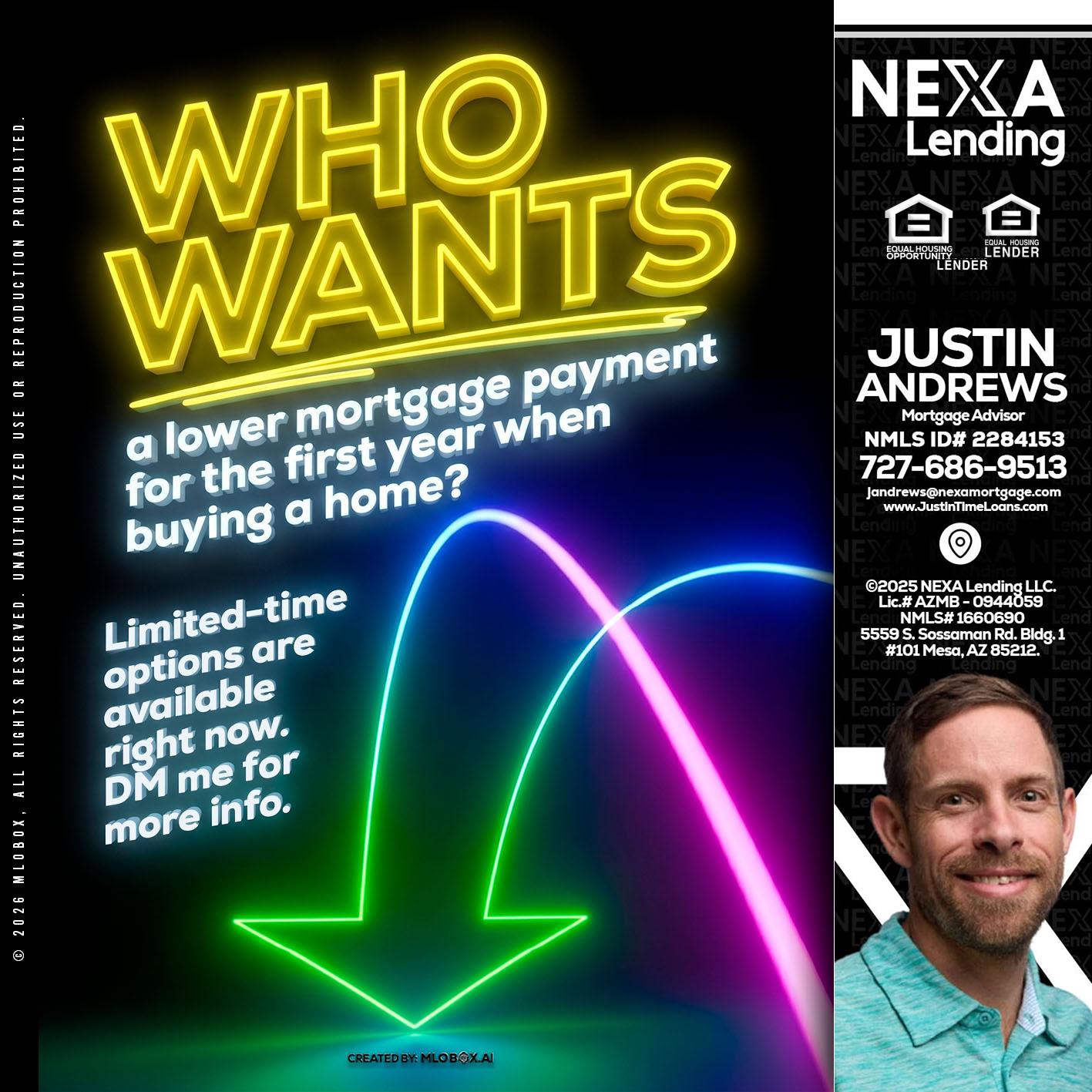 WHO WANTS - Justin Andrews -Mortgage Advisor