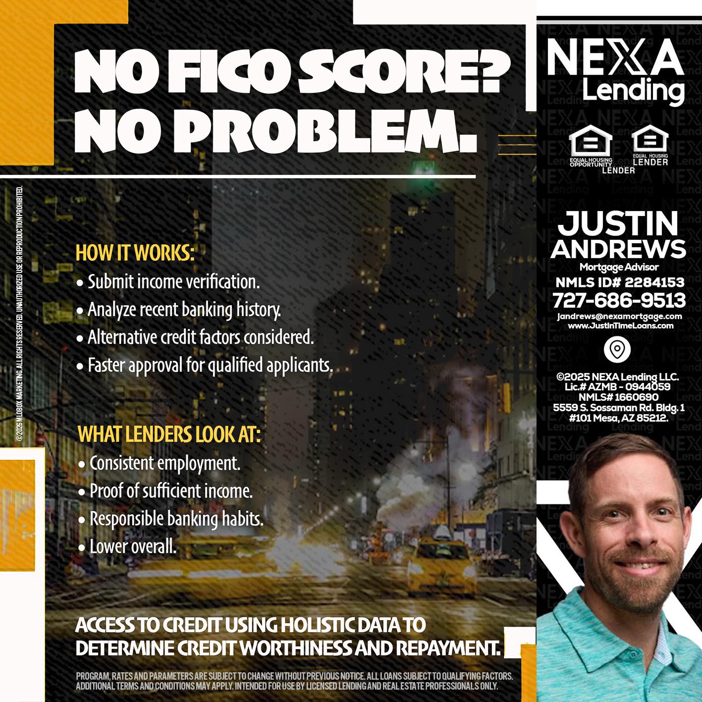 NO FICO SCORE? - Justin Andrews -Mortgage Advisor