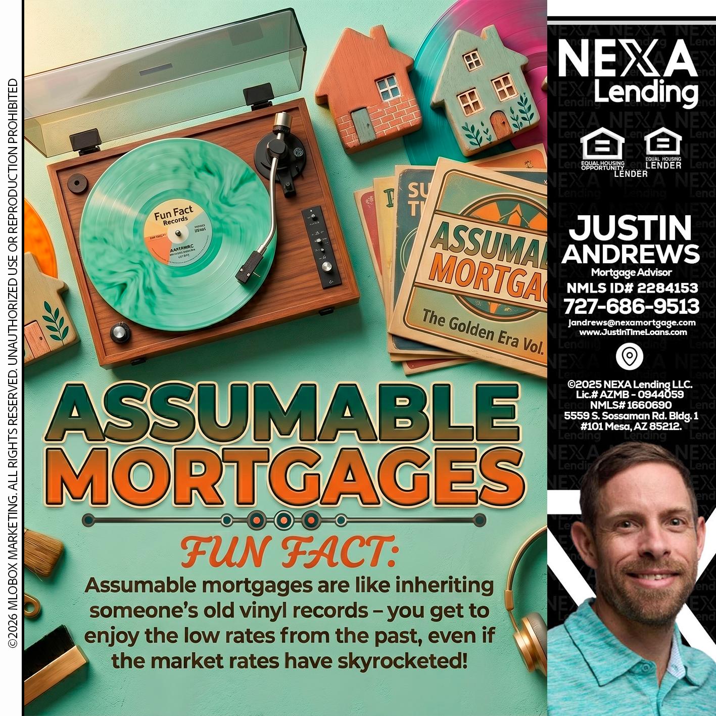 ASSUMABLE MORTGAGES - Justin Andrews -Mortgage Advisor