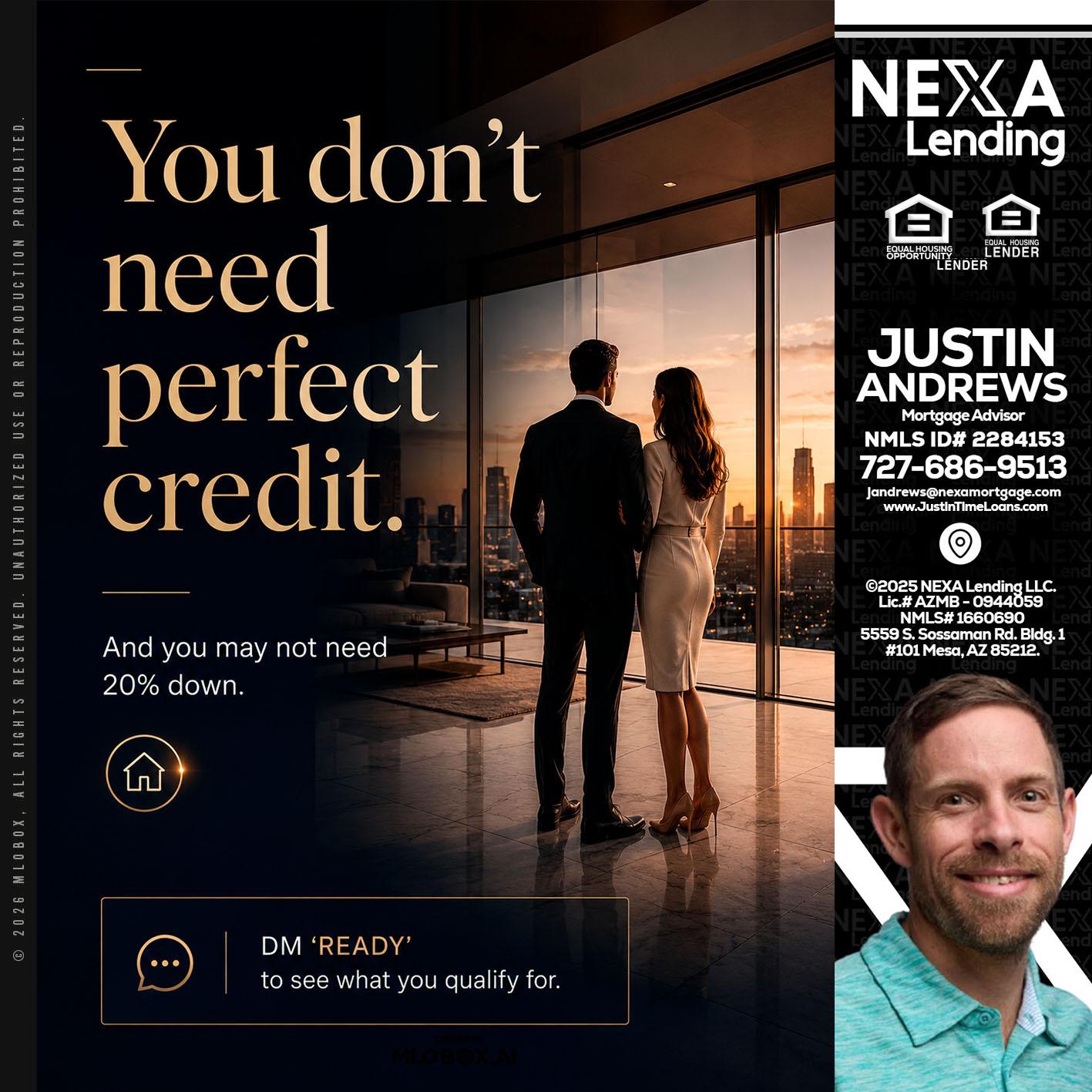 you don't need - Justin Andrews -Mortgage Advisor