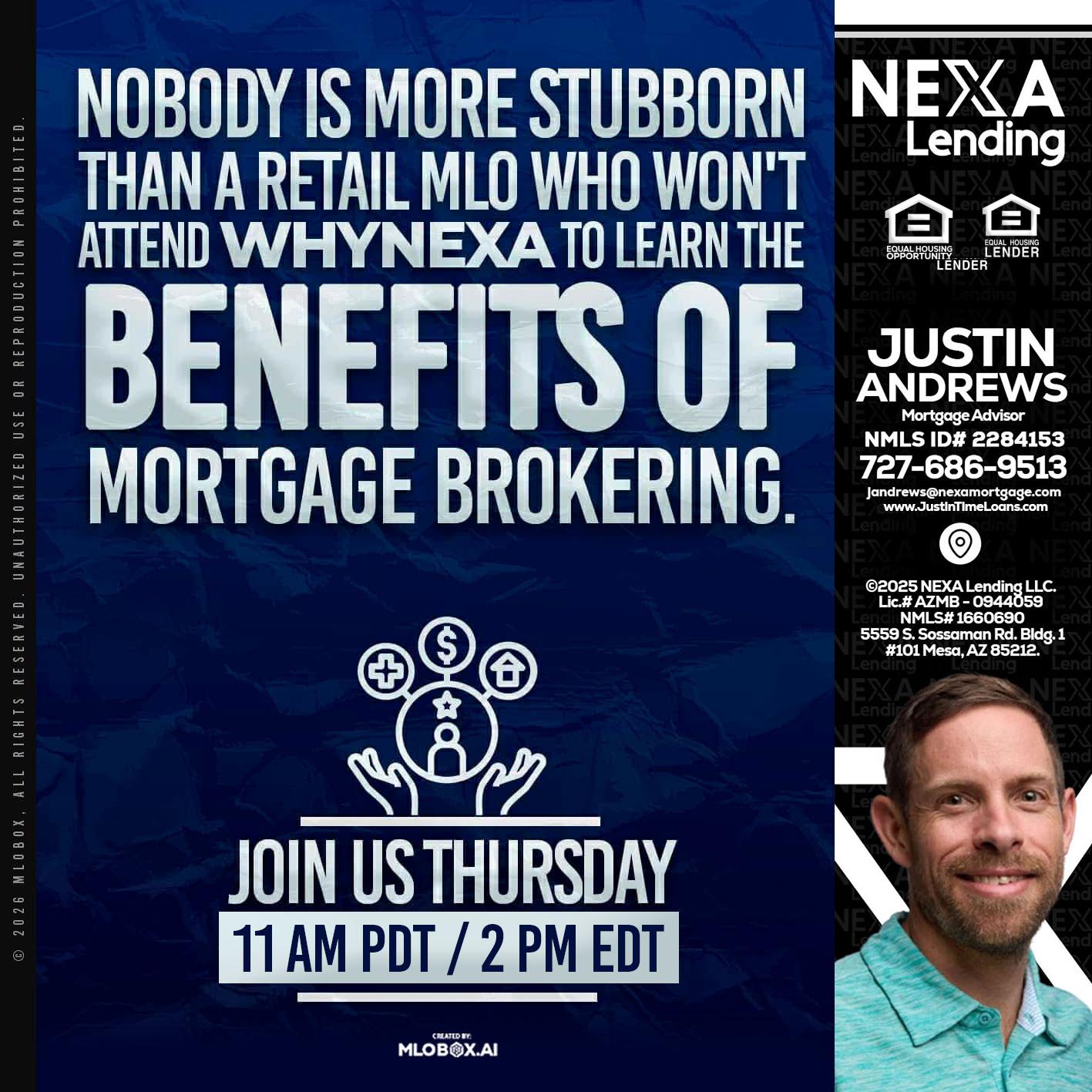 WHY NEXA - Justin Andrews -Mortgage Advisor