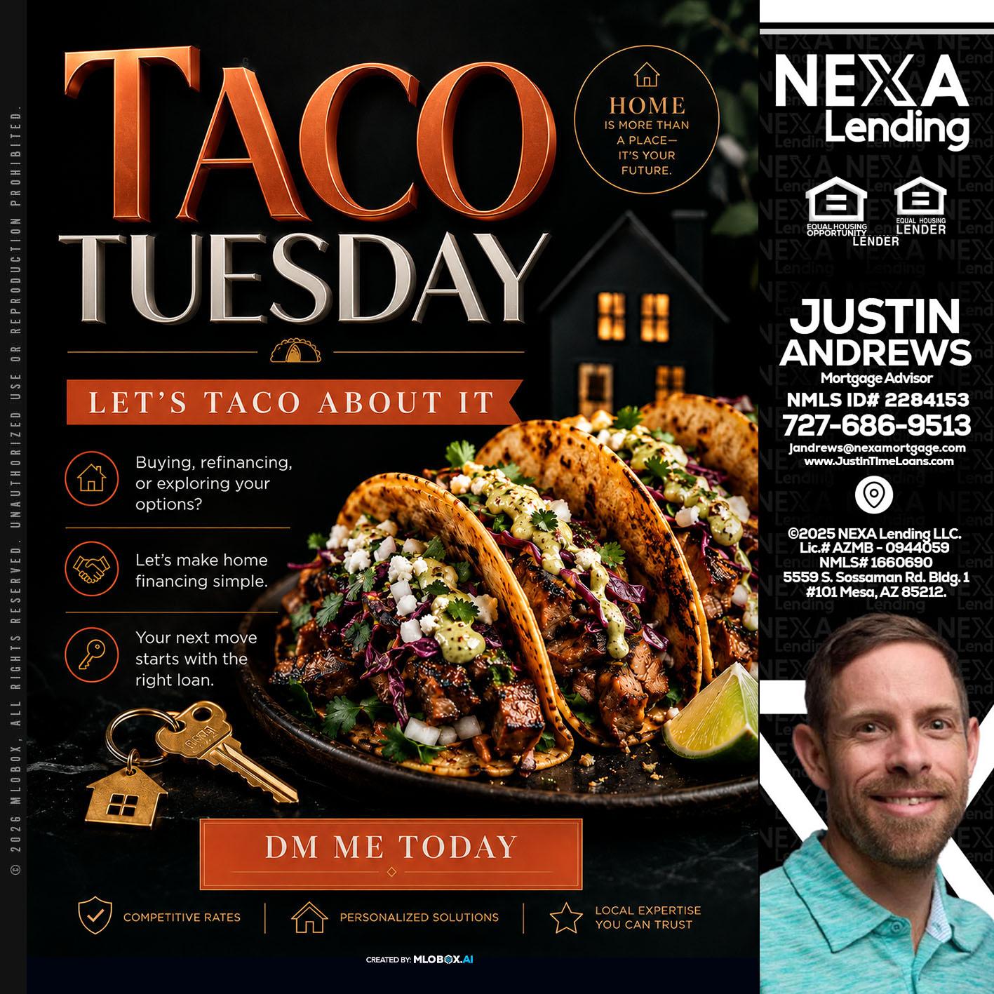 TACO TUESDAY - Justin Andrews -Mortgage Advisor