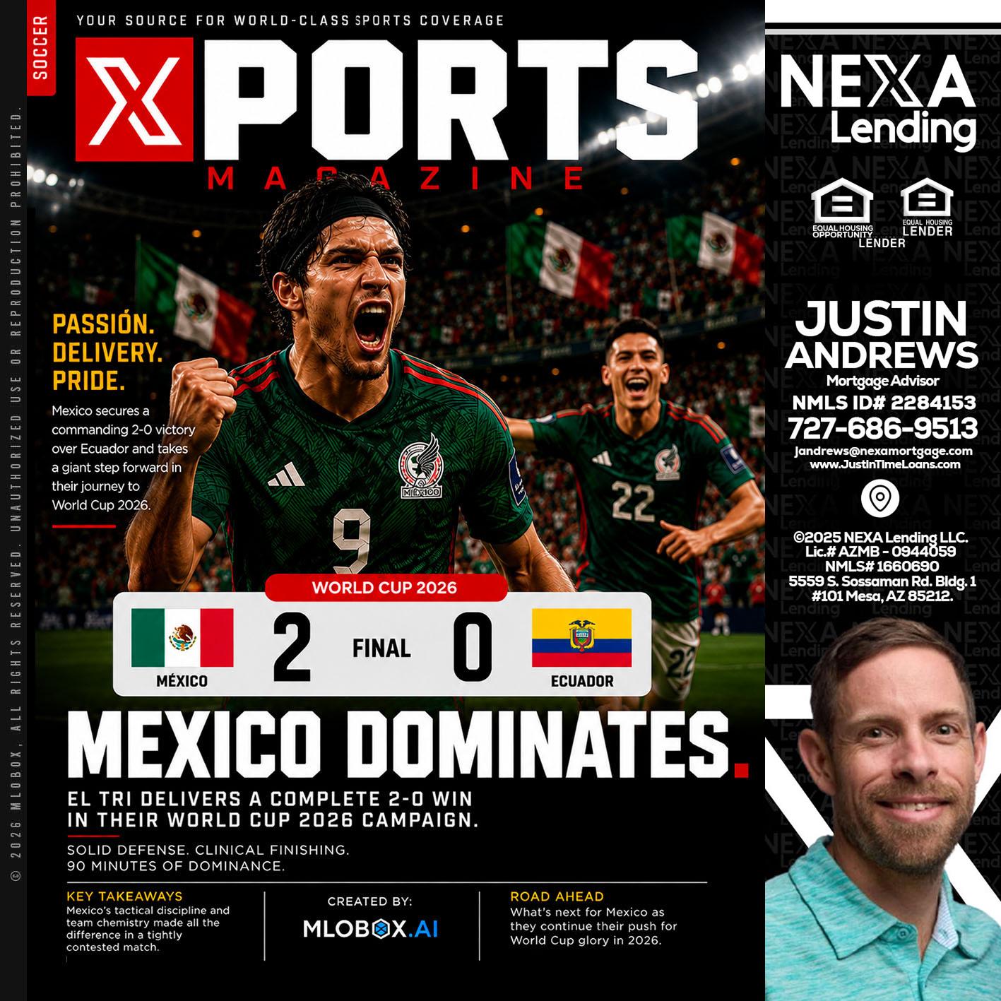 XPORTS MEX 2-0 ECUADOR - Justin Andrews -Mortgage Advisor