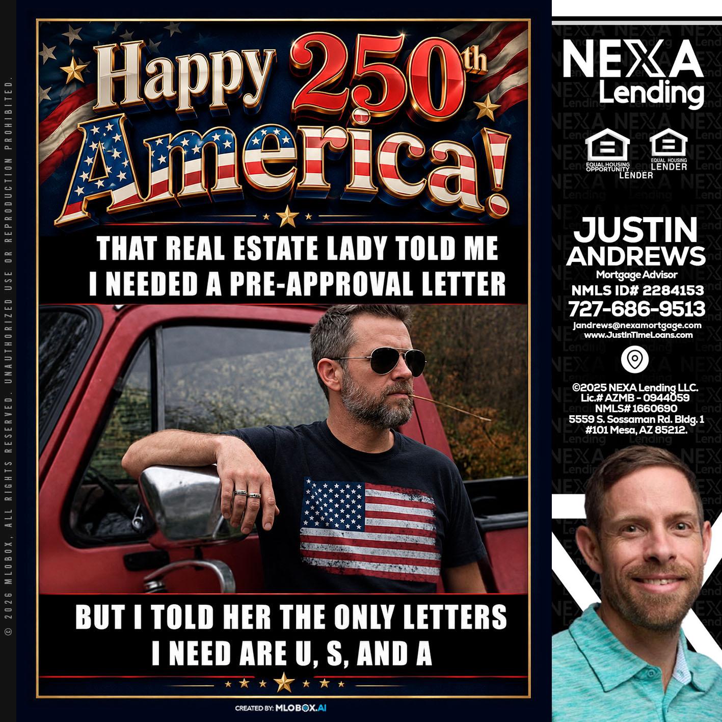 HAPPY 250 TH - Justin Andrews -Mortgage Advisor