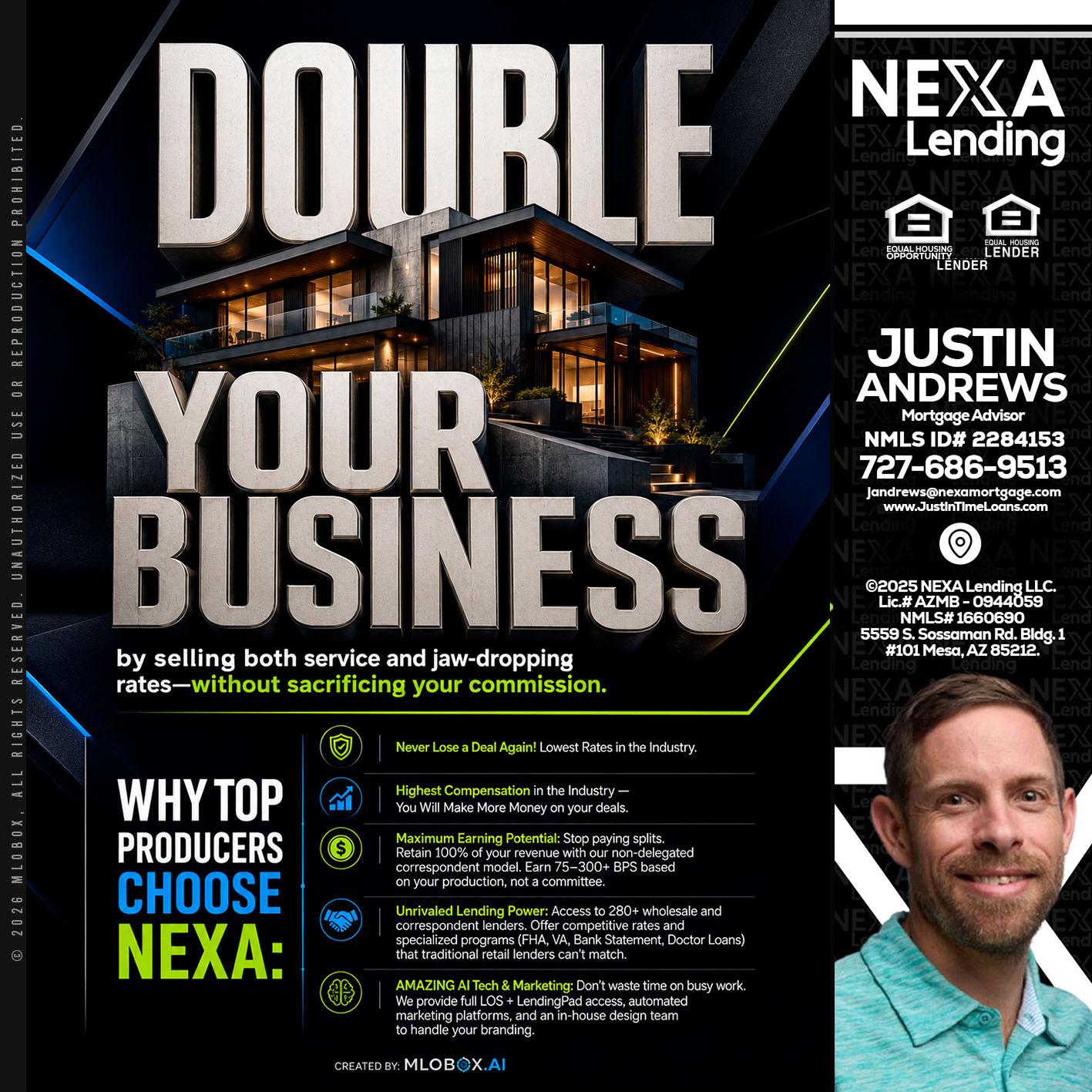 DOUBLE YOUR BUSINESS - Justin Andrews -Mortgage Advisor