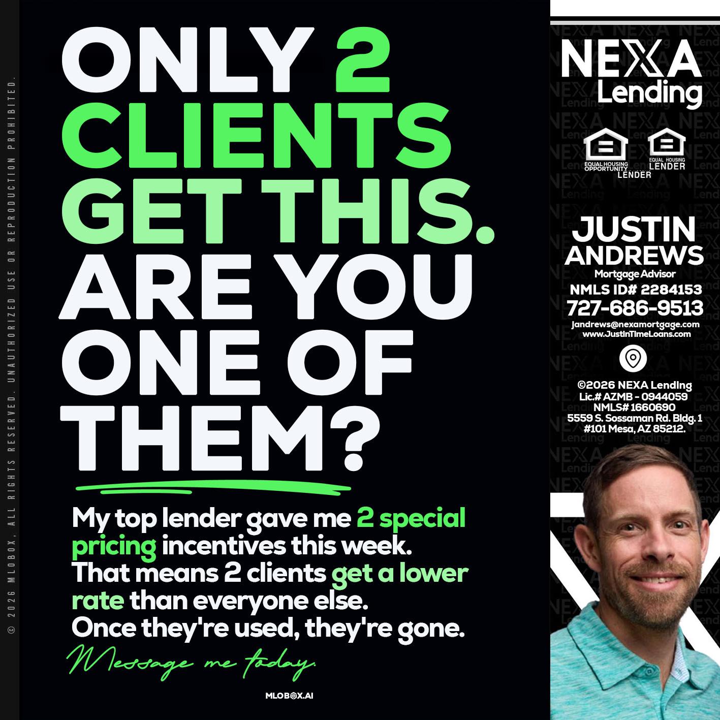 ONLY 2 CLIENTS - Justin Andrews -Mortgage Advisor
