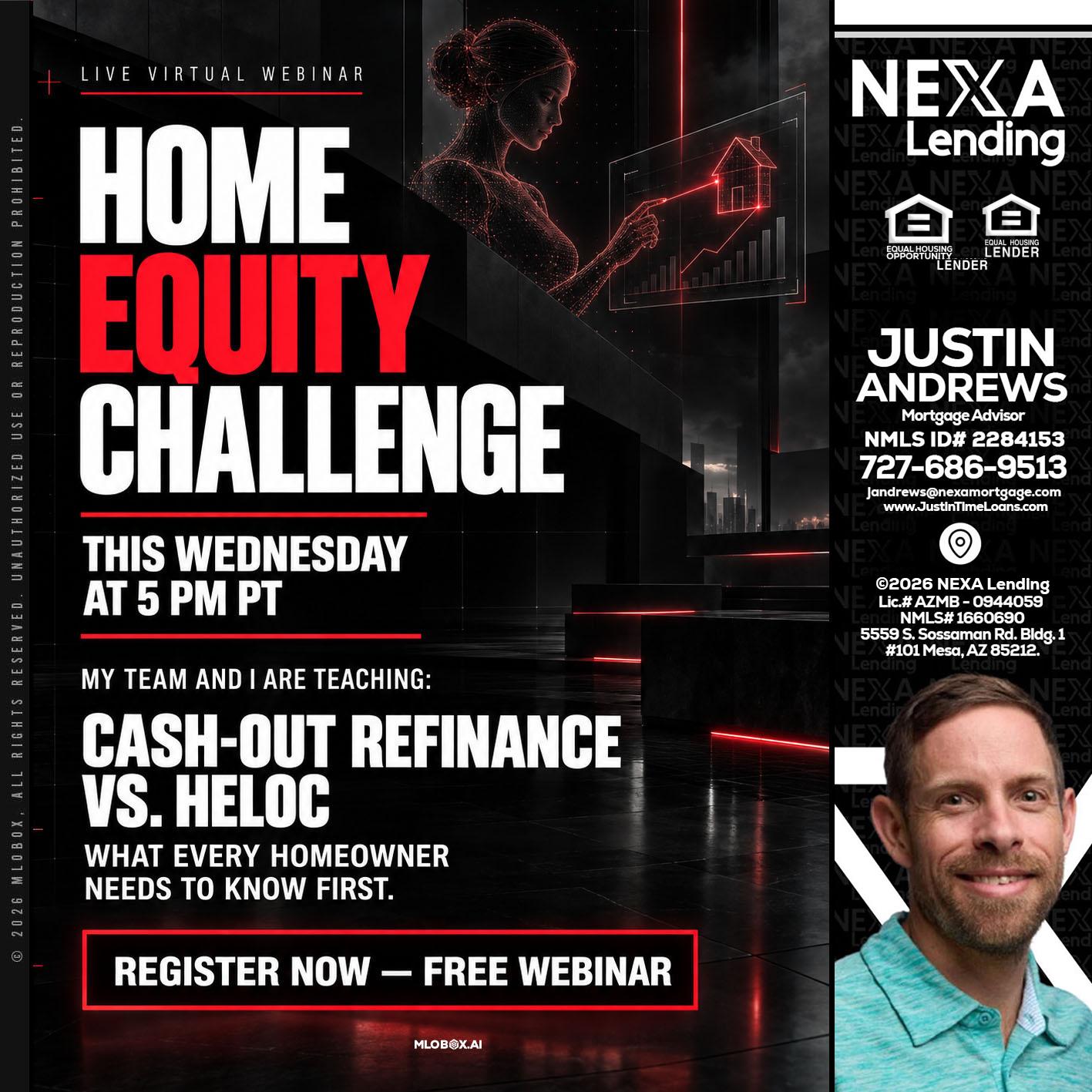HOME EQUITY CHALLENGE - Justin Andrews -Mortgage Advisor