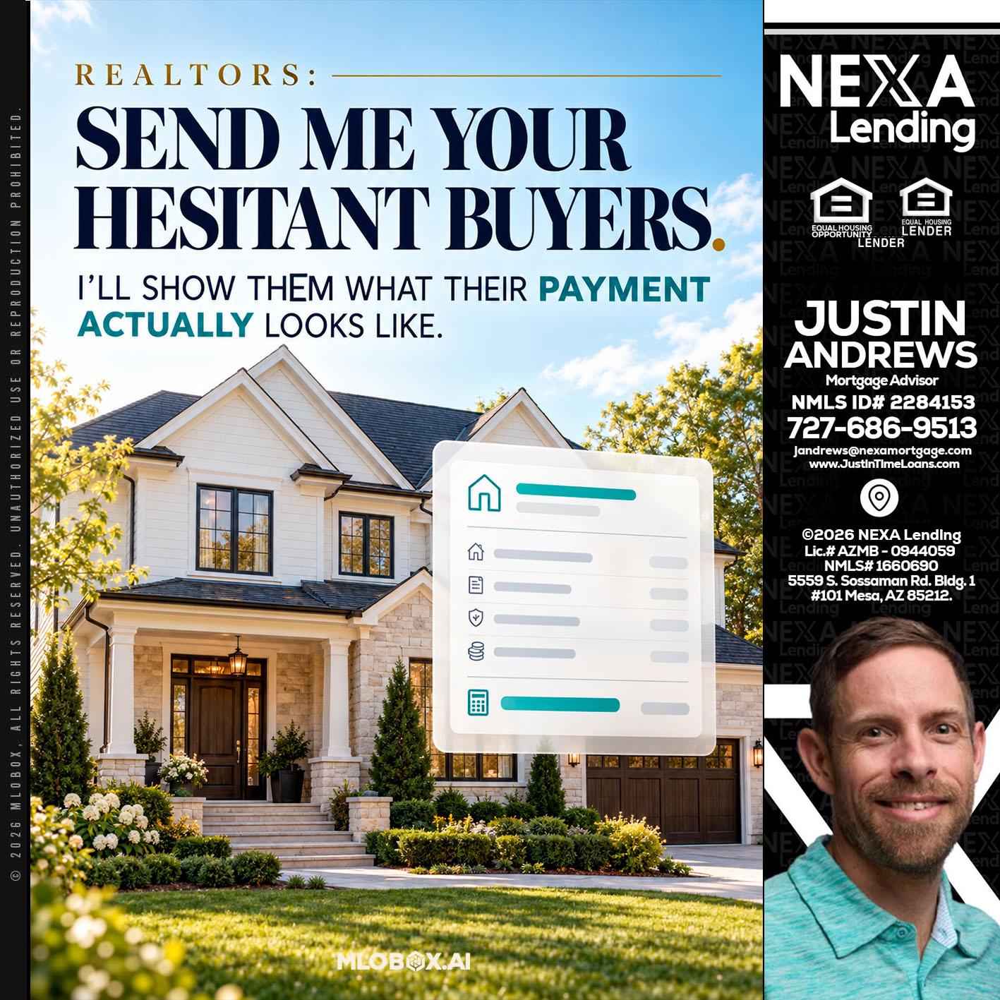 SEND ME YOUR - Justin Andrews -Mortgage Advisor