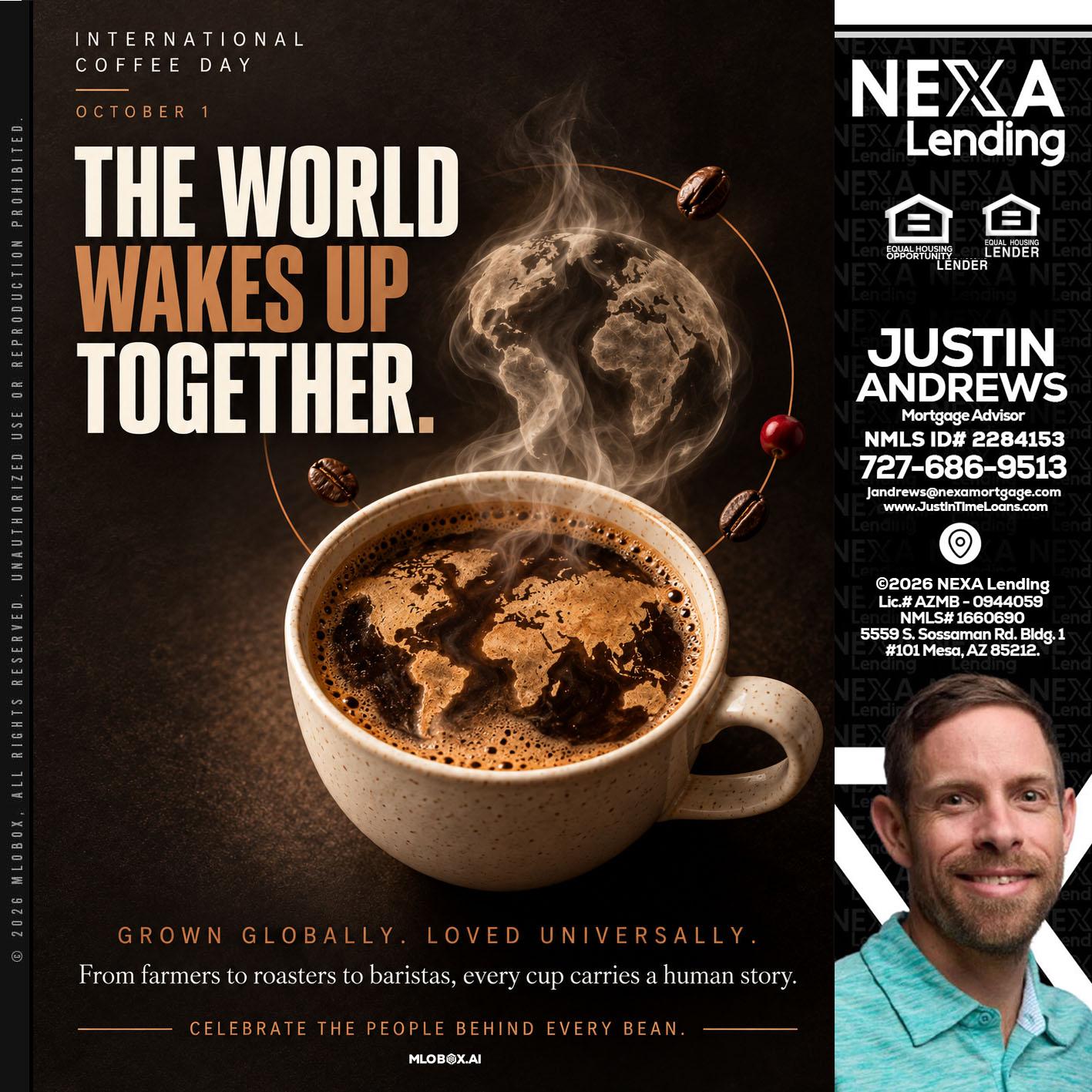THE WORLD WAKES UP - Justin Andrews -Mortgage Advisor