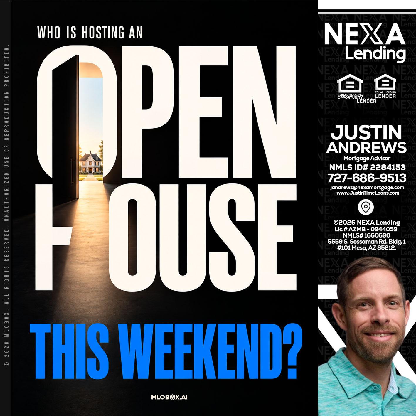 OPEN HOUSE - Justin Andrews -Mortgage Advisor