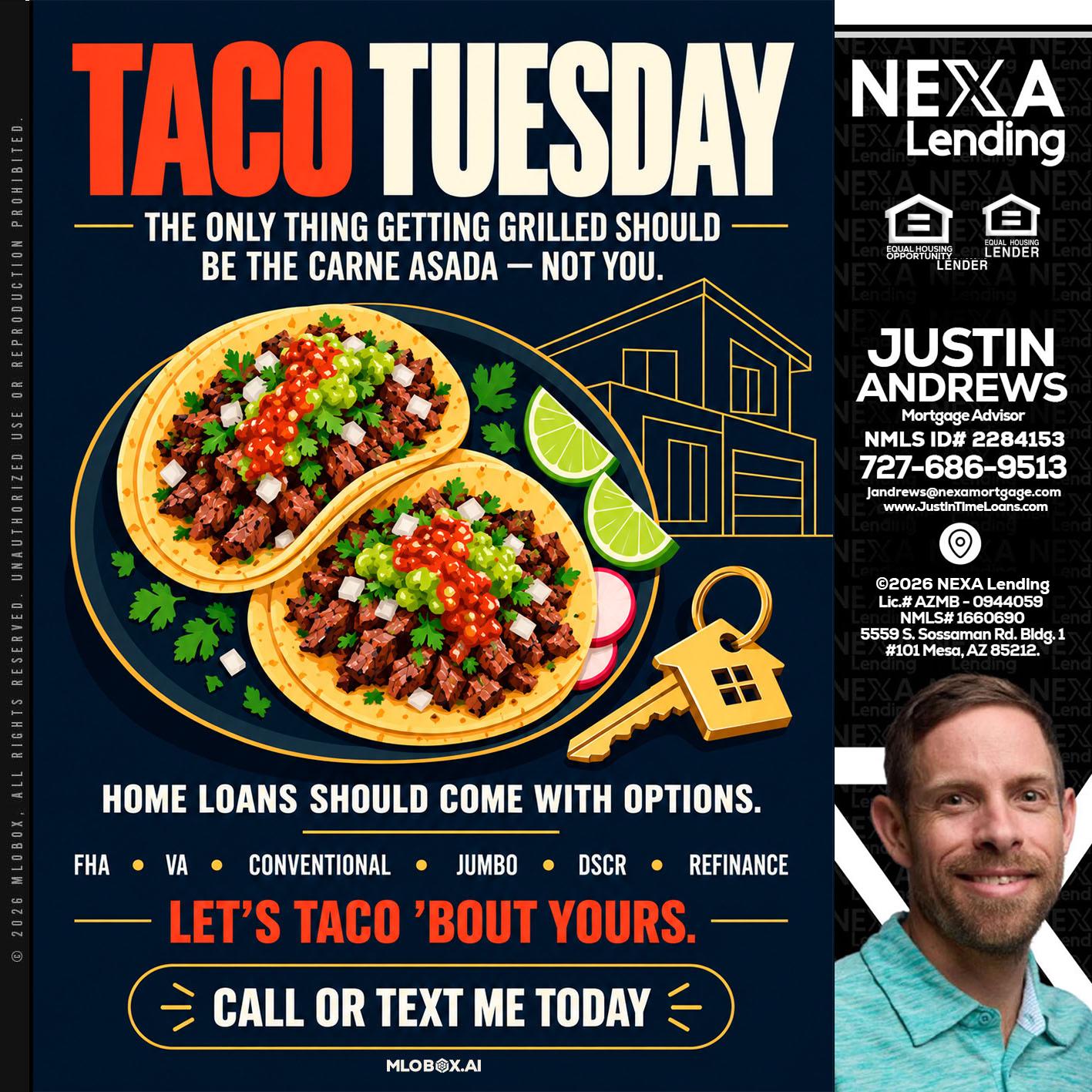 TACOS TUESDAY - Justin Andrews -Mortgage Advisor