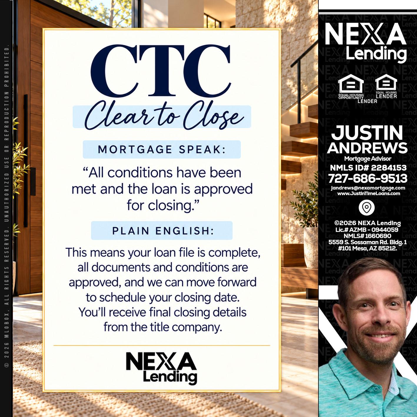 CLEAR TO CLOSE - Justin Andrews -Mortgage Advisor