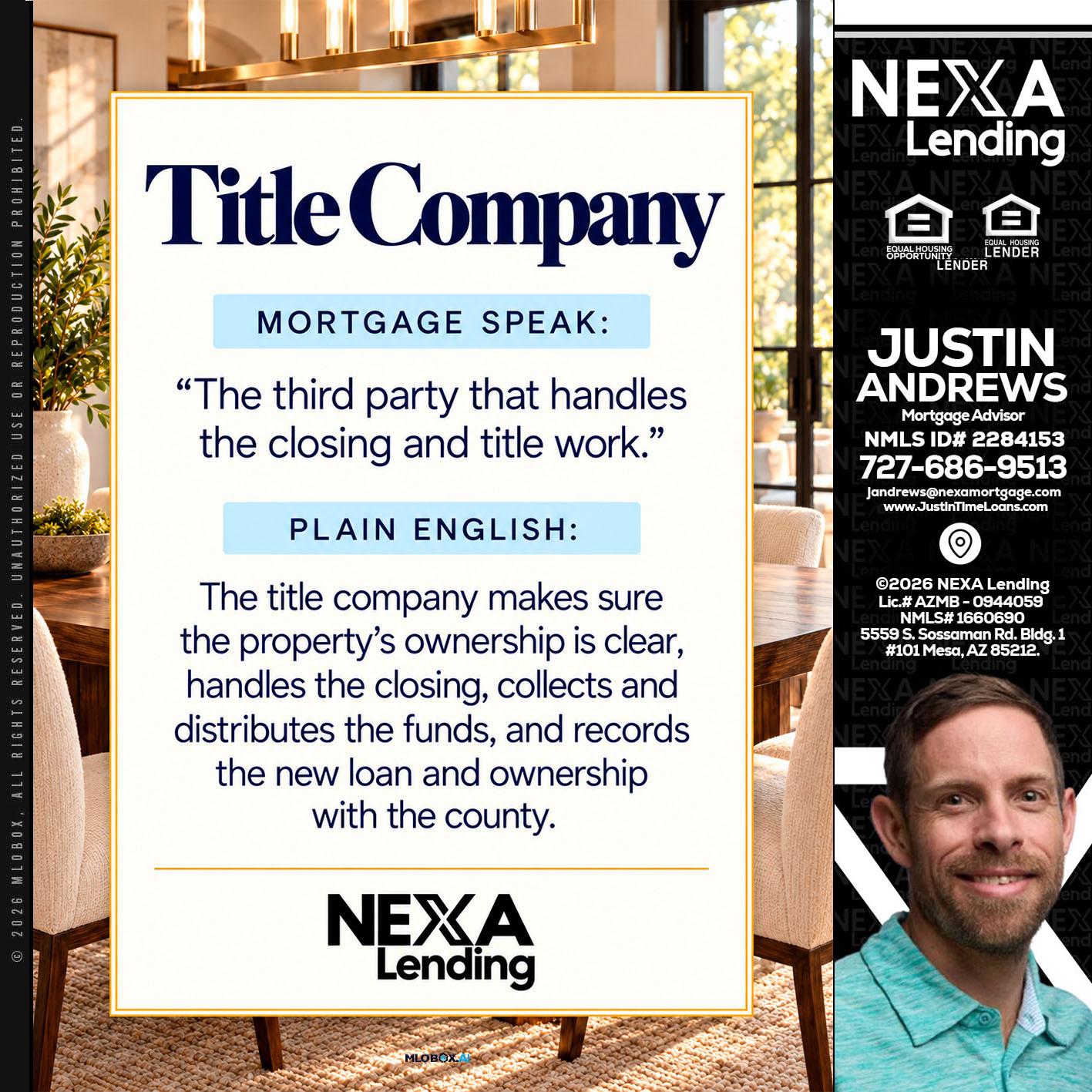 TITLE COMPANY - Justin Andrews -Mortgage Advisor